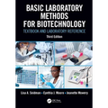 Basic Laboratory Methods for Biotechnology: Textbook and Laboratory Reference