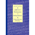 Jefferson's Declaration of Independence: Origins, Philosophy, and Theology