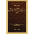 The Ark and Nonsense Lines for Nonsense Lovers (1901)