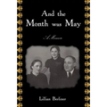 And The Month Was May: A Memoir