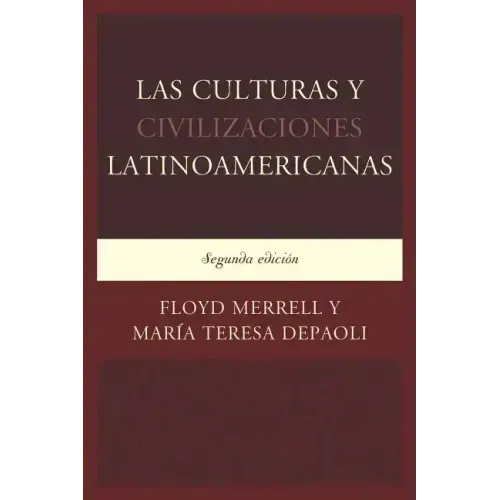 Las Culturas y Civilizaciones Latinoamericanas