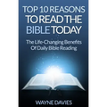Top 10 Reasons to Read the Bible Today: The Life-Changing Benefits of Daily Bible Reading