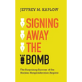 Signing Away the Bomb