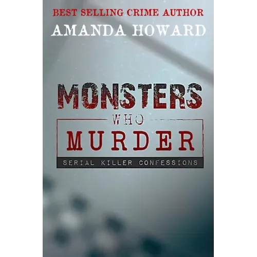 Monsters Who Murder