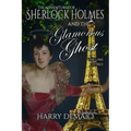 The Adventures of Sherlock Holmes and The Glamorous Ghost - Book 3