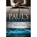 Paul's Prayers: Aligning the Righteous with God