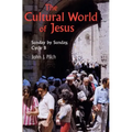 Cultural World of Jesus: Sunday by Sunday, Cycle B