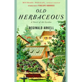Old Herbaceous: A Novel of the Garden