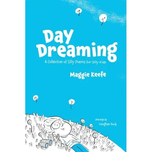 Day Dreaming: Silly Poems for Silly Kids