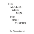 The Mollies Were Men (Second Edition): The Final Chapter