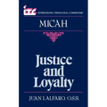 Justice and Loyalty: A Commentary on the Book of Micah