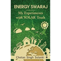 Energy Swaraj: My Experiments with SOLAR Truth