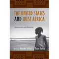 The United States and West Africa: Interactions and Relations