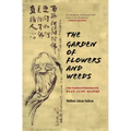 The Garden of Flowers and Weeds: A New Translation and Commentary on the Blue Cliff Record