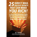 25 Direct Mail Success Secrets That Can Make You Rich