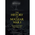 The History of Nuclear War I: How Hiroshima and Nagasaki Were Devastated by Nuclear Weapons in August 1945.