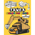 Truck Coloring Book: 50 Stunning Illustration of Truck, excavator, tractor, bulldozer, Fire Truck