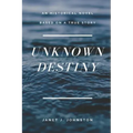 Unknown Destiny