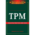 Tpm: Collected Practices and Cases