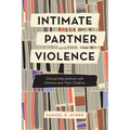 Intimate Partner Violence: Clinical Interventions with Partners and Their Children