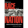 Making Race and Nation: A Comparison of South Africa, the United States, and Brazil