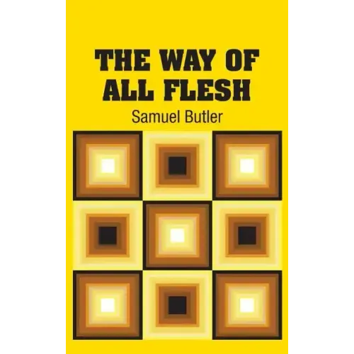 The Way of All Flesh
