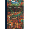 Cuba Indígena...