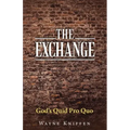 The Exchange: God's Quid Pro Quo