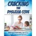 Cracking the Dyslexia Code: A Parent's Guide