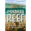 Imperiled Reef: The Fascinating, Fragile Life of a Caribbean Wonder