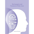 The Energetics and Treatment of Body Areas: Occiput & Neck
