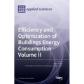 Efficiency and Optimization of Buildings Energy Consumption: Volume II