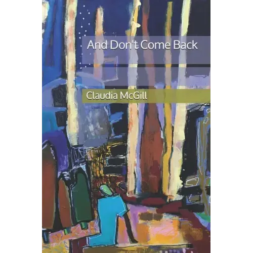 And Don't Come Back