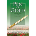 Pen of Gold: and Other Poems and Essays to Inspire