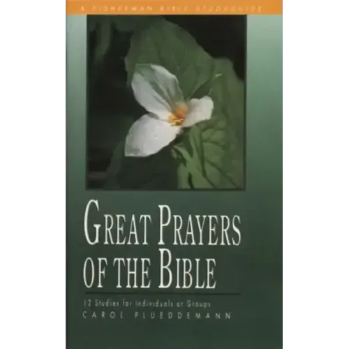 Great Prayers of the Bible