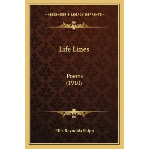 Life Lines: Poems (1910)