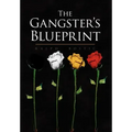 The Gangster's Blueprint