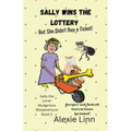 Sally Wins the Lottery -- But She Didn't Buy the Ticket