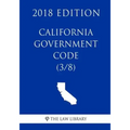 California Government Code (3/8) (2018 Edition)