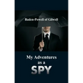 My Adventures as a Spy