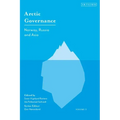 Arctic Governance: Volume 3: Norway, Russia and Asia