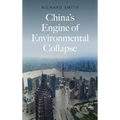China's Engine of Environmental Collapse