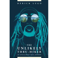 The Unlikely Thru-Hiker: An Appalachian Trail Journey