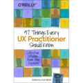 97 Things Every UX Practitioner Should Know: Collective Wisdom from the Experts
