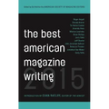 The Best American Magazine Writing