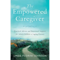 The Empowered Caregiver