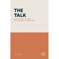 The Talk: Leading Your Children Into the Rest of Their Lives