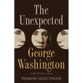 The Unexpected George Washington: His Private Life