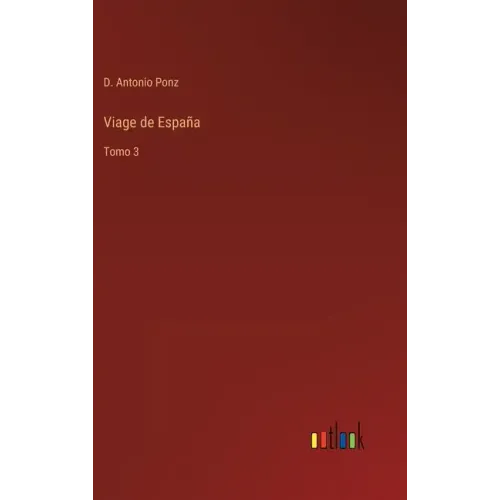 Viage de España: Tomo 3