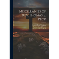 Miscellanies of Rev. Thomas E. Peck